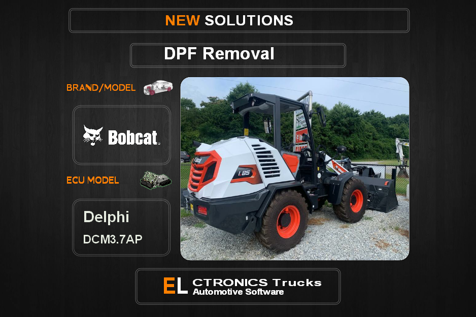DPF Off Bobcat Delphi DCM3.7AP Electronics Trucks Automotive Software